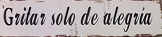Gritar%20solo%20de%20alegria